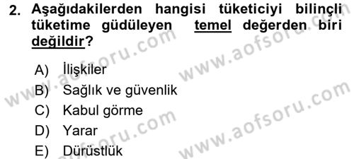 Tüketim Bilinci ve Bilinçli Tüketici Dersi 2015 - 2016 Yılı Tek Ders Sınav Soruları 2. Soru