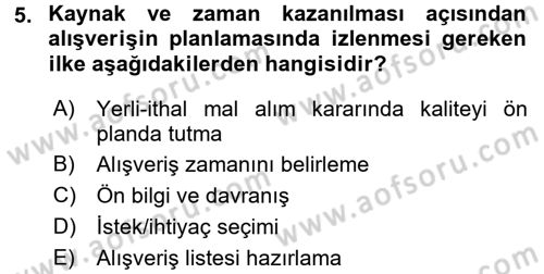 Tüketim Bilinci ve Bilinçli Tüketici Dersi 2015 - 2016 Yılı Tek Ders Sınav Soruları 5. Soru