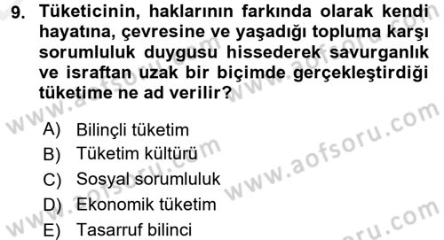 Tüketim Bilinci ve Bilinçli Tüketici Dersi 2015 - 2016 Yılı Tek Ders Sınav Soruları 9. Soru