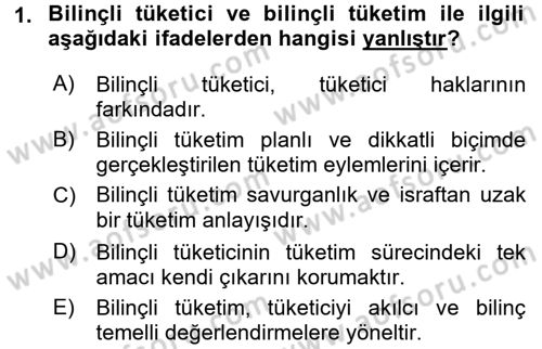 Tüketim Bilinci ve Bilinçli Tüketici Dersi 2016 - 2017 Yılı 3 Ders Sınav Soruları 1. Soru