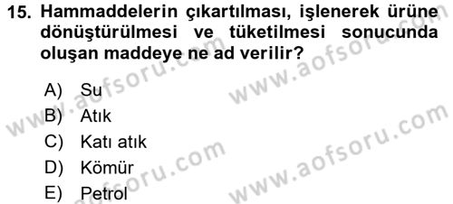 Tüketim Bilinci ve Bilinçli Tüketici Dersi 2016 - 2017 Yılı 3 Ders Sınav Soruları 15. Soru