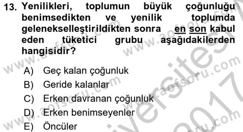 Tüketim Bilinci ve Bilinçli Tüketici Dersi 2016 - 2017 Yılı (Vize) Ara Sınav Soruları 13. Soru