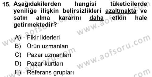 Tüketim Bilinci ve Bilinçli Tüketici Dersi 2016 - 2017 Yılı (Vize) Ara Sınav Soruları 15. Soru