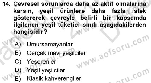 Tüketim Bilinci ve Bilinçli Tüketici Dersi 2016 - 2017 Yılı (Final) Dönem Sonu Sınav Soruları 14. Soru