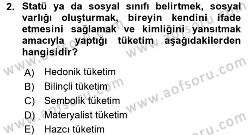 Tüketim Bilinci ve Bilinçli Tüketici Dersi 2016 - 2017 Yılı (Final) Dönem Sonu Sınav Soruları 2. Soru