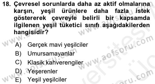 Tüketim Bilinci ve Bilinçli Tüketici Dersi 2017 - 2018 Yılı 3 Ders Sınav Soruları 18. Soru