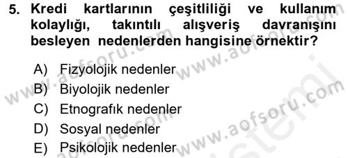 Tüketim Bilinci ve Bilinçli Tüketici Dersi 2017 - 2018 Yılı 3 Ders Sınav Soruları 5. Soru