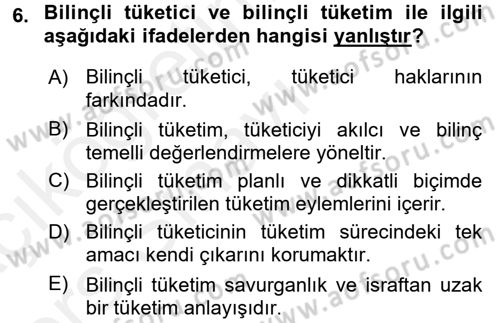 Tüketim Bilinci ve Bilinçli Tüketici Dersi 2017 - 2018 Yılı 3 Ders Sınav Soruları 6. Soru
