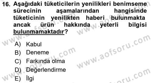 Tüketim Bilinci ve Bilinçli Tüketici Dersi 2017 - 2018 Yılı (Vize) Ara Sınav Soruları 16. Soru