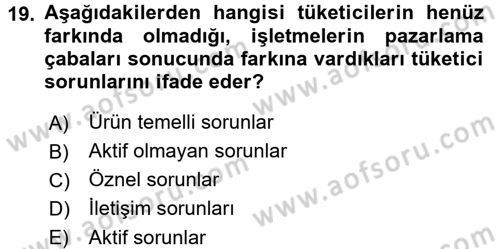 Tüketim Bilinci ve Bilinçli Tüketici Dersi 2017 - 2018 Yılı (Vize) Ara Sınav Soruları 19. Soru