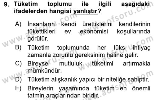 Tüketim Bilinci ve Bilinçli Tüketici Dersi 2017 - 2018 Yılı (Vize) Ara Sınav Soruları 9. Soru