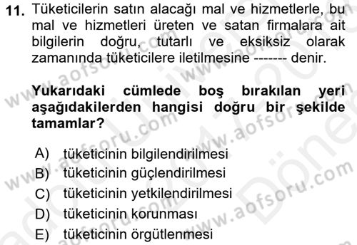 Tüketim Bilinci ve Bilinçli Tüketici Dersi 2017 - 2018 Yılı (Final) Dönem Sonu Sınav Soruları 11. Soru