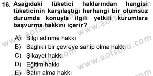 Tüketim Bilinci ve Bilinçli Tüketici Dersi 2017 - 2018 Yılı (Final) Dönem Sonu Sınav Soruları 16. Soru