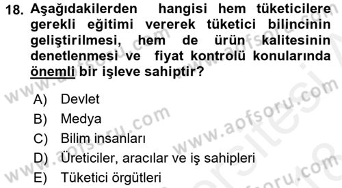 Tüketim Bilinci ve Bilinçli Tüketici Dersi 2017 - 2018 Yılı (Final) Dönem Sonu Sınav Soruları 18. Soru