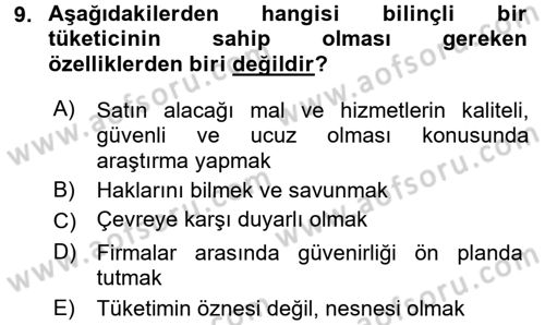 Tüketim Bilinci ve Bilinçli Tüketici Dersi 2017 - 2018 Yılı (Final) Dönem Sonu Sınav Soruları 9. Soru