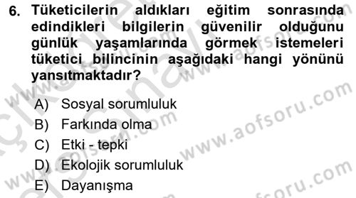 Tüketim Bilinci ve Bilinçli Tüketici Dersi 2018 - 2019 Yılı 3 Ders Sınav Soruları 6. Soru