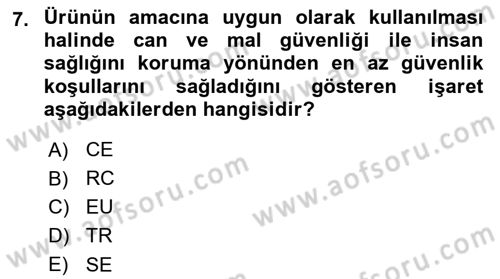 Tüketim Bilinci ve Bilinçli Tüketici Dersi 2018 - 2019 Yılı 3 Ders Sınav Soruları 7. Soru
