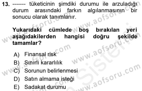 Tüketim Bilinci ve Bilinçli Tüketici Dersi 2018 - 2019 Yılı (Vize) Ara Sınav Soruları 13. Soru