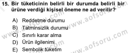 Tüketim Bilinci ve Bilinçli Tüketici Dersi 2018 - 2019 Yılı (Vize) Ara Sınav Soruları 15. Soru