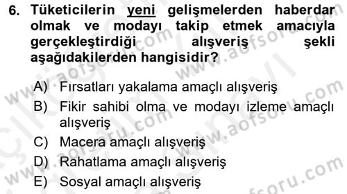 Tüketim Bilinci ve Bilinçli Tüketici Dersi 2018 - 2019 Yılı (Vize) Ara Sınav Soruları 6. Soru