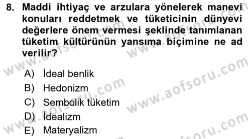 Tüketim Bilinci ve Bilinçli Tüketici Dersi 2018 - 2019 Yılı (Vize) Ara Sınav Soruları 8. Soru