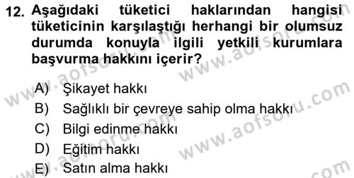 Tüketim Bilinci ve Bilinçli Tüketici Dersi 2018 - 2019 Yılı (Final) Dönem Sonu Sınav Soruları 12. Soru