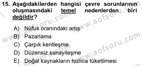 Tüketim Bilinci ve Bilinçli Tüketici Dersi 2018 - 2019 Yılı (Final) Dönem Sonu Sınav Soruları 15. Soru