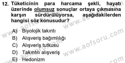Tüketim Bilinci ve Bilinçli Tüketici Dersi 2018 - 2019 Yılı Yaz Okulu Sınav Soruları 12. Soru