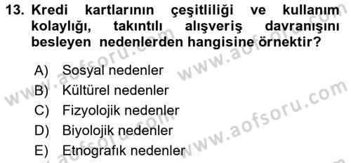 Tüketim Bilinci ve Bilinçli Tüketici Dersi 2018 - 2019 Yılı Yaz Okulu Sınav Soruları 13. Soru