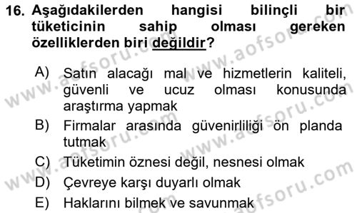 Tüketim Bilinci ve Bilinçli Tüketici Dersi 2018 - 2019 Yılı Yaz Okulu Sınav Soruları 16. Soru