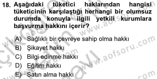 Tüketim Bilinci ve Bilinçli Tüketici Dersi 2018 - 2019 Yılı Yaz Okulu Sınav Soruları 18. Soru