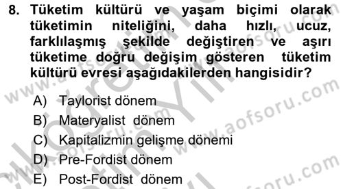 Tüketim Bilinci ve Bilinçli Tüketici Dersi 2018 - 2019 Yılı Yaz Okulu Sınav Soruları 8. Soru