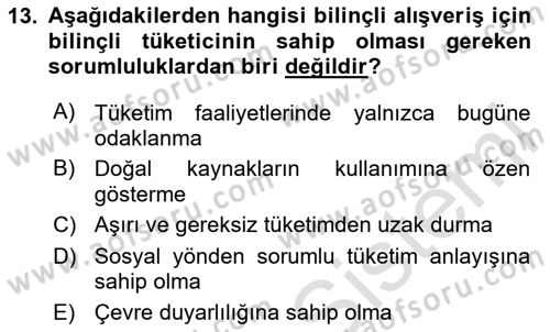 Tüketim Bilinci ve Bilinçli Tüketici Dersi 2020 - 2021 Yılı Yaz Okulu Sınav Soruları 13. Soru