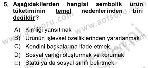 Tüketim Bilinci ve Bilinçli Tüketici Dersi 2021 - 2022 Yılı (Vize) Ara Sınavı 5. Soru