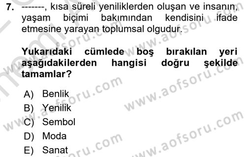 Tüketim Bilinci ve Bilinçli Tüketici Dersi 2021 - 2022 Yılı (Vize) Ara Sınav Soruları 7. Soru