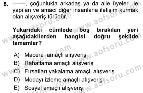 Tüketim Bilinci ve Bilinçli Tüketici Dersi 2021 - 2022 Yılı (Vize) Ara Sınavı 8. Soru