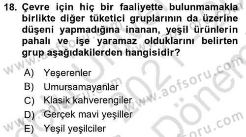 Tüketim Bilinci ve Bilinçli Tüketici Dersi 2021 - 2022 Yılı (Final) Dönem Sonu Sınav Soruları 18. Soru