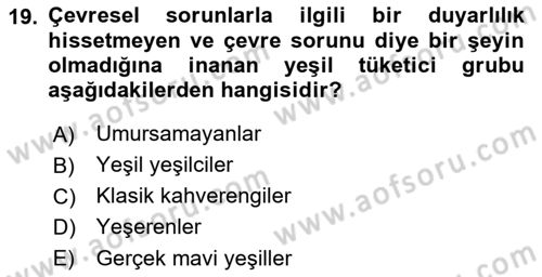 Tüketim Bilinci ve Bilinçli Tüketici Dersi 2022 - 2023 Yılı Yaz Okulu Sınav Soruları 19. Soru