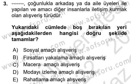 Tüketim Bilinci ve Bilinçli Tüketici Dersi 2022 - 2023 Yılı Yaz Okulu Sınav Soruları 3. Soru