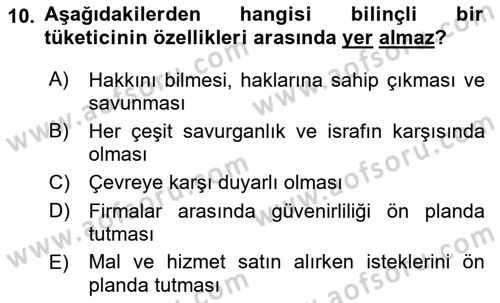 Tüketim Bilinci ve Bilinçli Tüketici Dersi 2023 - 2024 Yılı (Final) Dönem Sonu Sınav Soruları 10. Soru