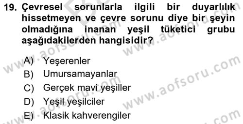 Tüketim Bilinci ve Bilinçli Tüketici Dersi 2023 - 2024 Yılı (Final) Dönem Sonu Sınavı 19. Soru