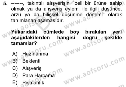 Tüketim Bilinci ve Bilinçli Tüketici Dersi 2023 - 2024 Yılı (Final) Dönem Sonu Sınav Soruları 5. Soru