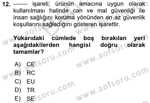 Tüketim Bilinci ve Bilinçli Tüketici Dersi 2024 - 2025 Yılı (Final) Dönem Sonu Sınav Soruları 12. Soru