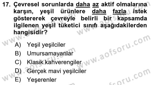 Tüketim Bilinci ve Bilinçli Tüketici Dersi 2024 - 2025 Yılı (Final) Dönem Sonu Sınav Soruları 17. Soru