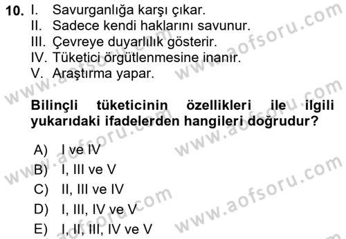 Tüketim Bilinci ve Bilinçli Tüketici Dersi 2024 - 2025 Yılı Yaz Okulu Sınav Soruları 10. Soru