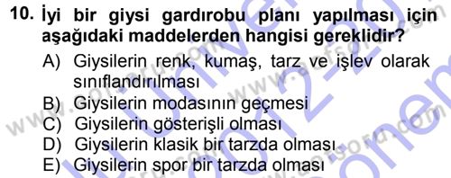 Giysi Seçimi Dersi 2012 - 2013 Yılı (Final) Dönem Sonu Sınav Soruları 10. Soru