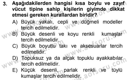 Giysi Seçimi Dersi 2012 - 2013 Yılı (Final) Dönem Sonu Sınav Soruları 3. Soru