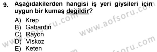 Giysi Seçimi Dersi 2012 - 2013 Yılı (Final) Dönem Sonu Sınav Soruları 9. Soru