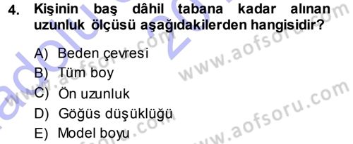 Giysi Seçimi Dersi 2013 - 2014 Yılı (Vize) Ara Sınav Soruları 4. Soru