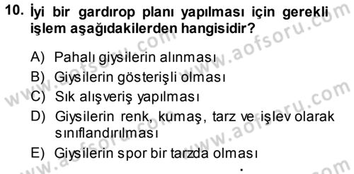 Giysi Seçimi Dersi 2013 - 2014 Yılı (Final) Dönem Sonu Sınav Soruları 10. Soru
